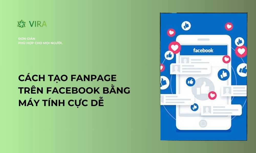 Cách tạo fanpage trên facebook bằng máy tính cực dễ