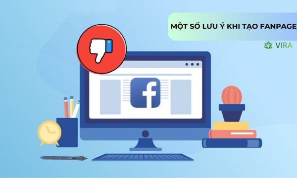 Một số lưu ý khi tạo fanpage