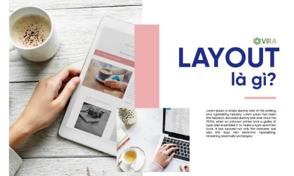 Layout là gì? Sự quan trọng của layout