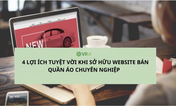 Lợi ích khi sở hữu website bán quần áo