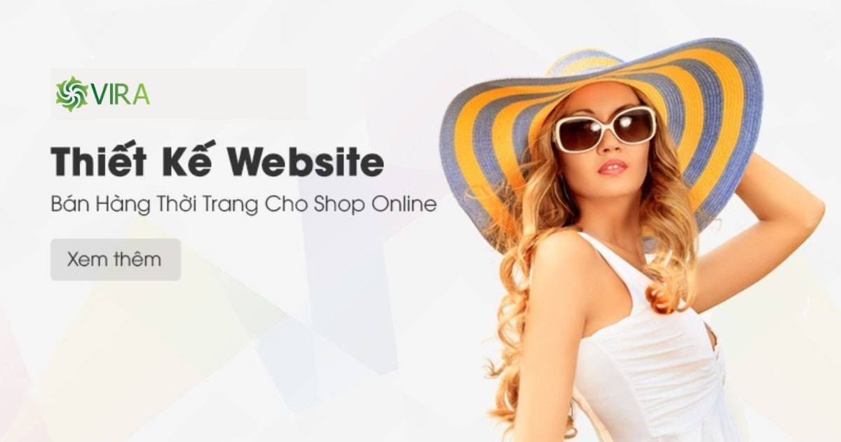 Thiết kế website bán quần áo chuyên nghiệp, chuẩn SEO – Tăng gấp đôi doanh thu