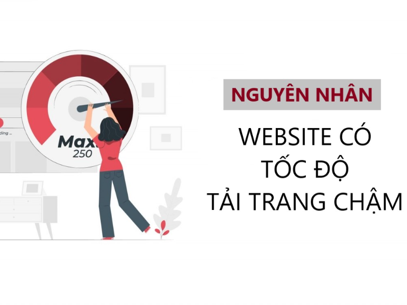 Nguyên nhân khiến website kém chất lượng